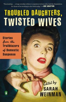 Troubled Daughters, Twisted Wives